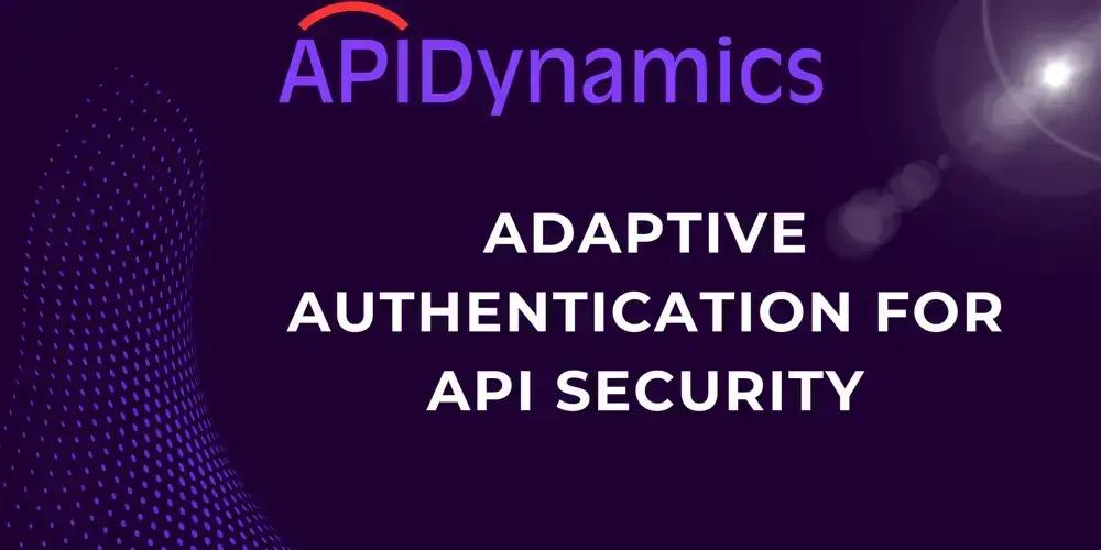 Autenticação adaptativa para APIs